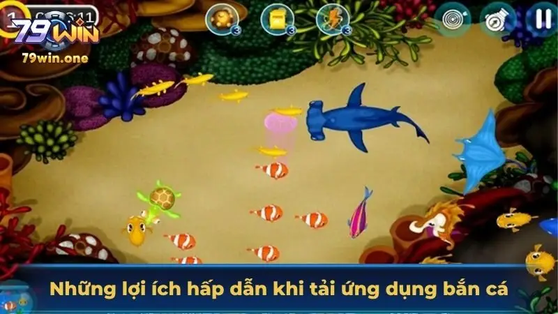 Lợi ích hấp dẫn khi tải game bắn cá
