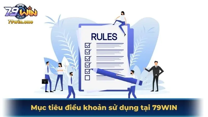 Mục tiêu điều khoản sử dụng tại 79WIN